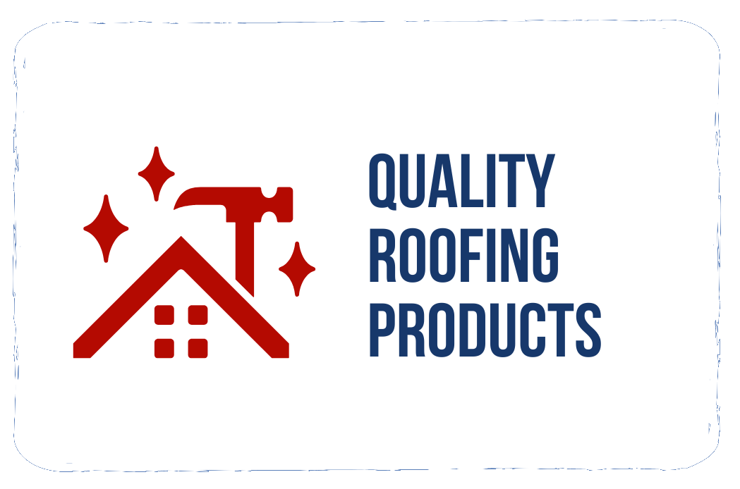 Quality Products and Workmanship1 Quality Roofing Products icon